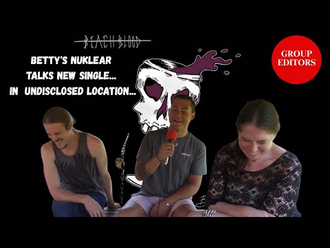 Undisclosed location sessions: Betty’s Nuklear on...